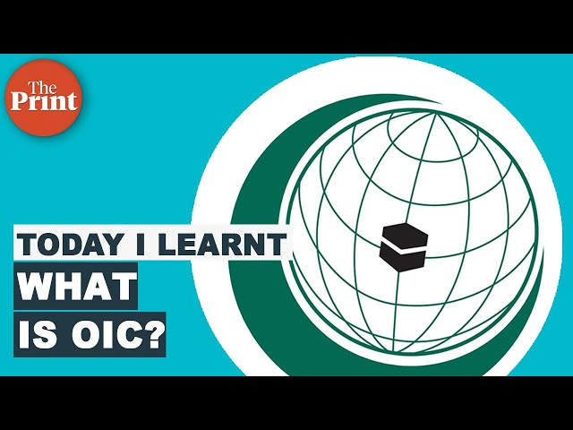 What is the Organisation of Islamic Cooperation (OIC)?