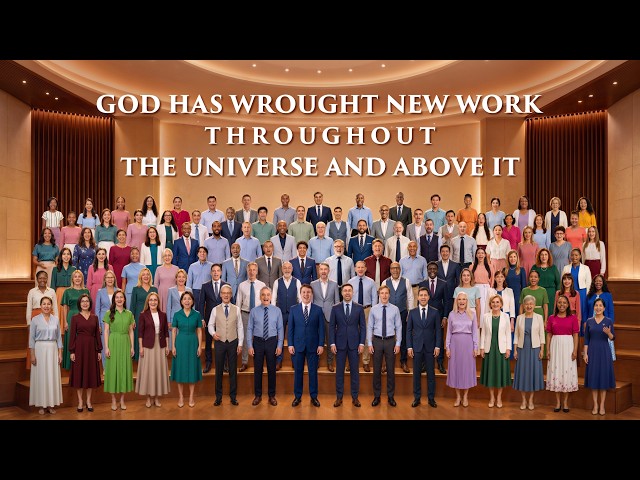 Christian Choir Song | "God Has Wrought New Work Throughout the Universe and Above It"