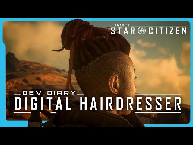 Inside Star Citizen | Dev Diary: Digital Hairdresser