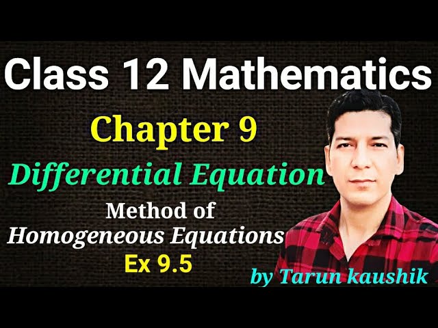 Class12 Maths Solution | Method of Homogeneous Equations | Part 3 |Ex 9.5 | Differential Equations |