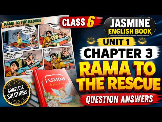 Class 6 Jasmine Book Chapter 3 Rama To The Rescue Question Answer 