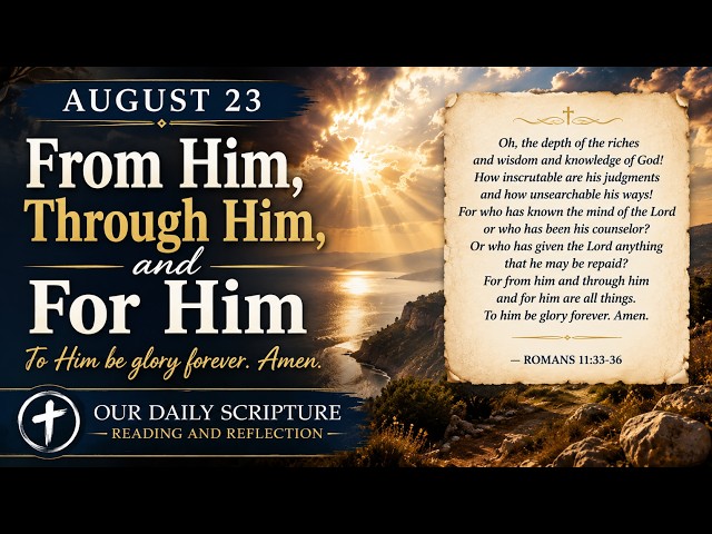 Why Do We Dare Advise God? | Our Daily Scripture Reading and Reflection