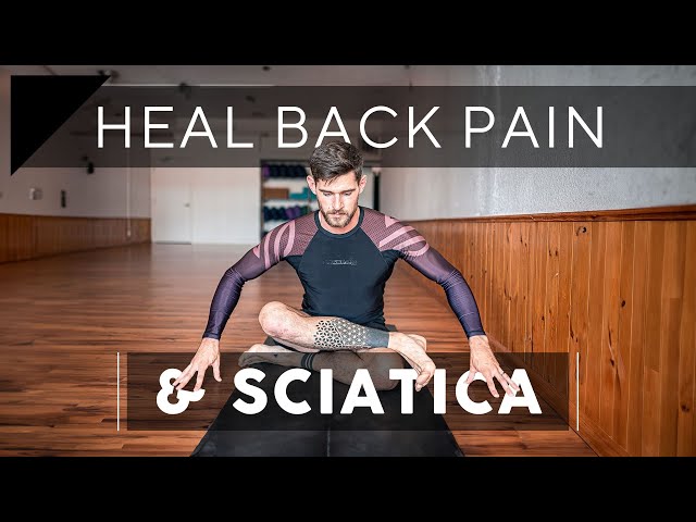 How I Healed My Back Pain and Sciatic Nerve Pain (Sciatica)