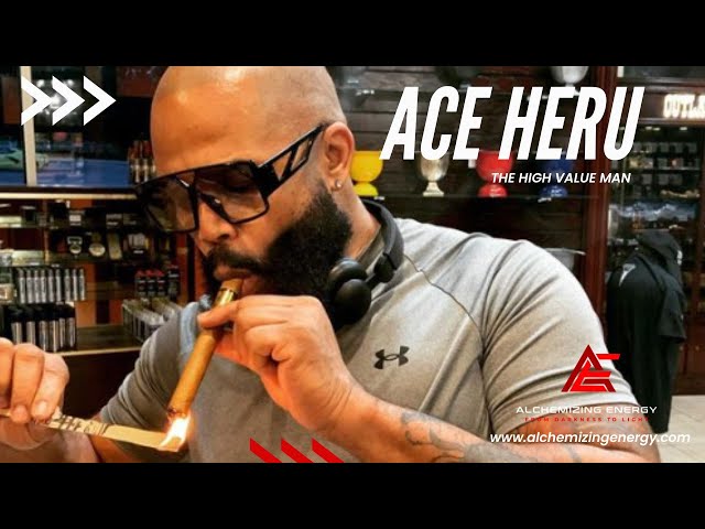 High Value Man: Ace Heru -Transforming Hustle: From Pimping to Purpose