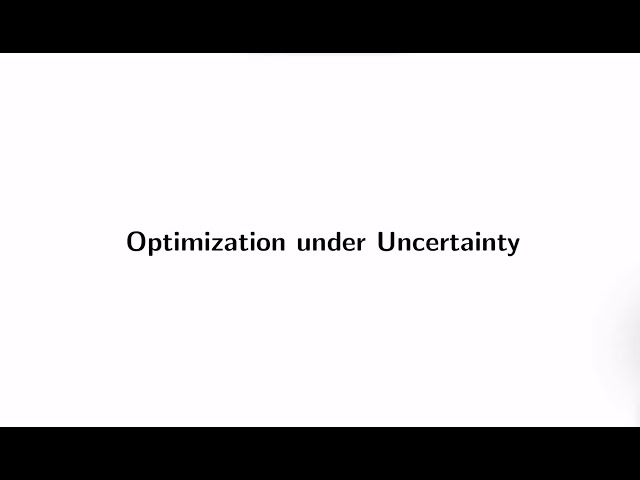 [2025/26 Winter Lecture] 2-2. Optimization under Uncertainty (Prof. Taewoo Lee)