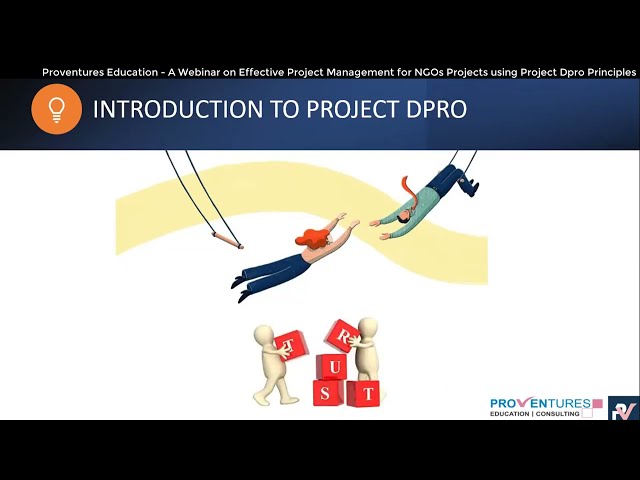 A Webinar on  Effective Project Management for NGOs Projects using Project DPro Principles