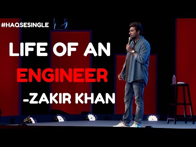ZAKIR KHAN - LIFE ON AN ENGINEER  l HAQ SE SINGLE | LATEST VIDEO 2018