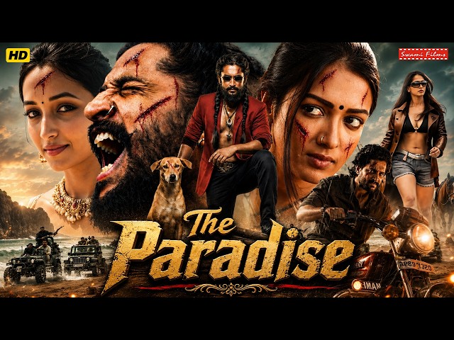 Nani (2026) Full Action South Indian Blockbuster Movie | The Paradise" New Hindi Dubbed Movie 2026