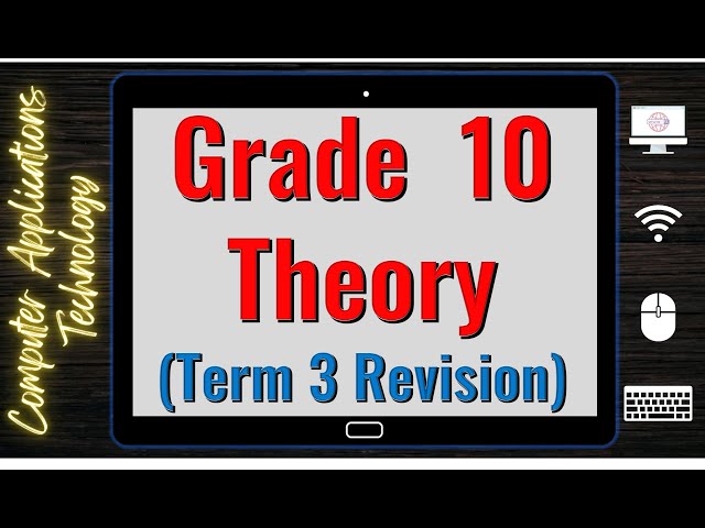 CAT Grade 10 | Theory | Term 3 Revision