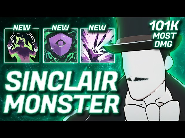The most fed SINCLAR you'll ever see (101K damage rampage)