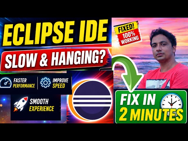 Eclipse IDE Slow or Hanging Issue Fix | 100% Working Solution