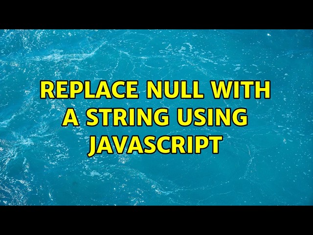 Replace null with a string using JavaScript