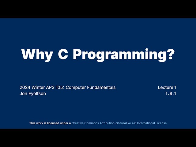 "Why C Programming?" Introductory C Programming for ECE at University of Toronto