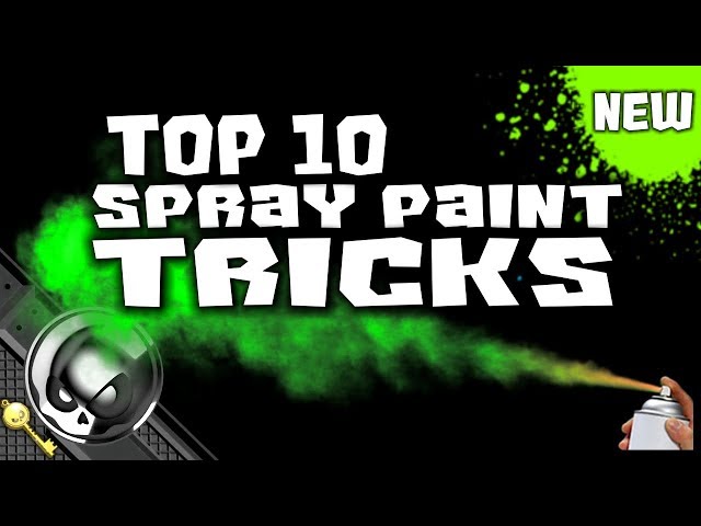 Top 10 Spray Paint Tricks NEW