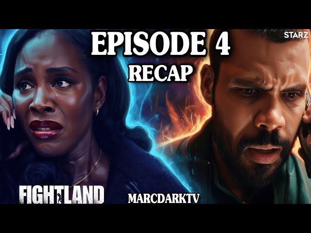 FIGHTLAND SEASON 1 EPISODE 4 RECAP!!!