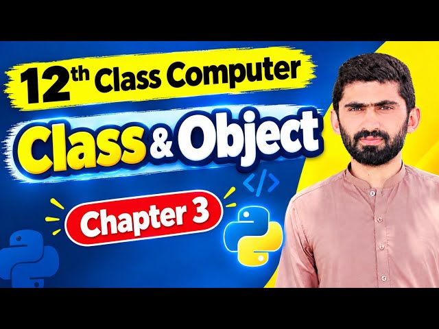 Classes and Objects in OOP | Chapter 3 | 12th Class Computer | OOP in Python