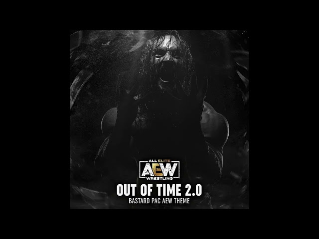 PAC - Out of Time 2.0 (Entrance Theme)