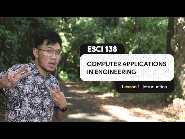 ESci 138 | Lesson 1 | Introduction to Computer Applications in Engineering