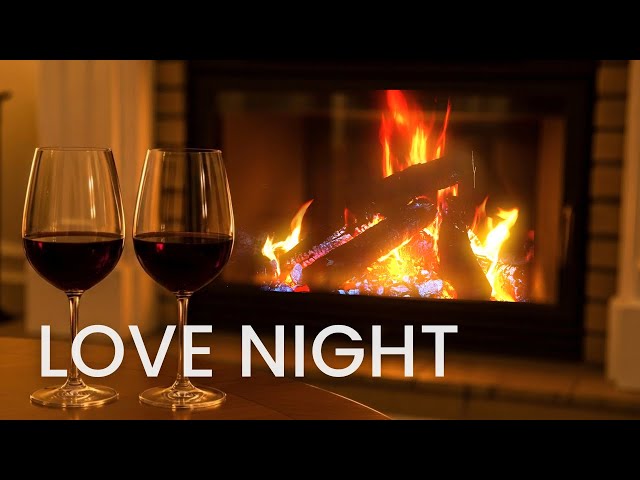 Romantic Music for Love Night 🍷 Wine & Chill | Intimate Evening Playlist (1 Hour)