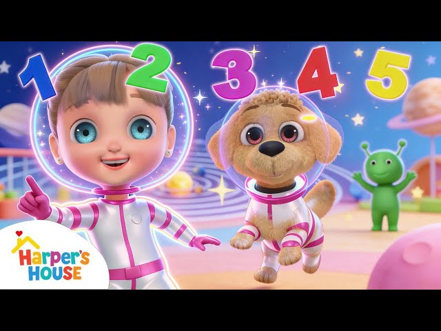 Learn to Count 1–10 for Toddlers | Song Adventure in Space | Harper’s House