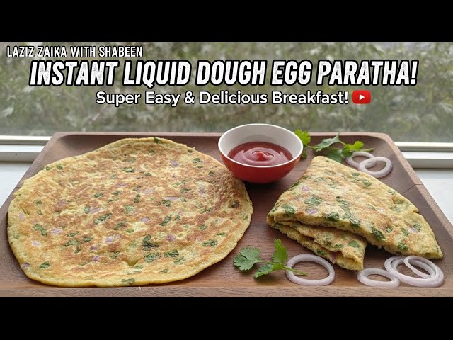 No Kneading, No Rolling! 10 Minutes Liquid Dough Egg Paratha Recipe 🍳