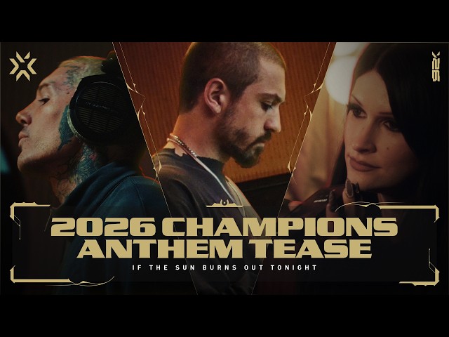 Champions 2026 Anthem Announcement  // ft. Grabbitz, Oli Sykes, & Courtney LaPlante - VALORANT