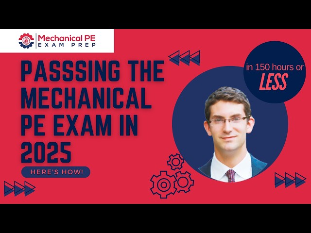 How to Crush the Mechanical PE Exam: A Complete Guide