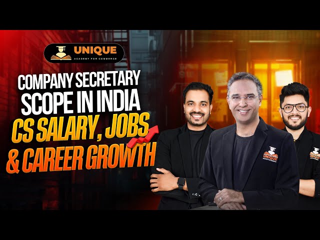 Company Secretary Scope in India | CS Salary, Jobs & Career Growth