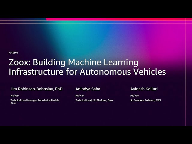 AWS re:Invent 2025 - Zoox: Building Machine Learning Infrastructure for Autonomous Vehicles (AMZ304)