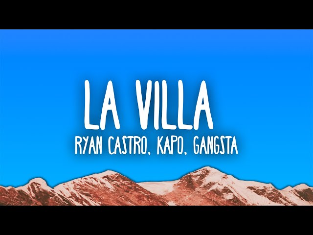 Ryan Castro - LA VILLA ft. Kapo & Gangsta