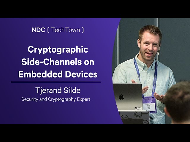 Cryptographic Side-Channels on Embedded Devices - Tjerand Silde - NDC TechTown 2025