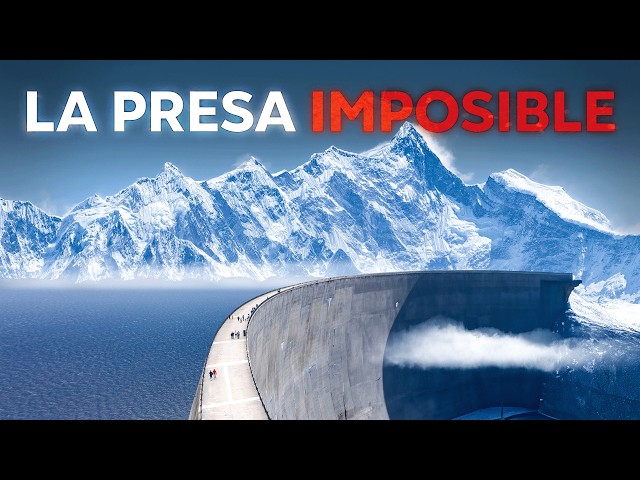 Mega presa China de $100.000 millones en el Himalaya