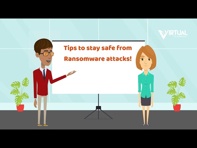 Tips on staying safe during Ransomware attacks - brought to you by Virtual