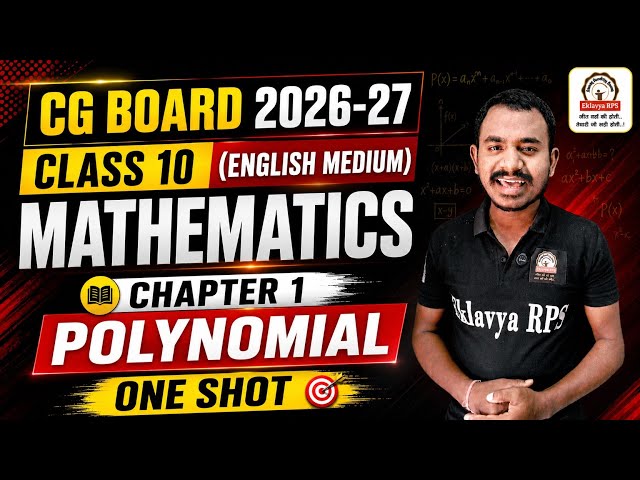 Class 10 Maths Chapter 1 (Polynomial) One Shot | CG Board 2026-27 English Medium | One shot 