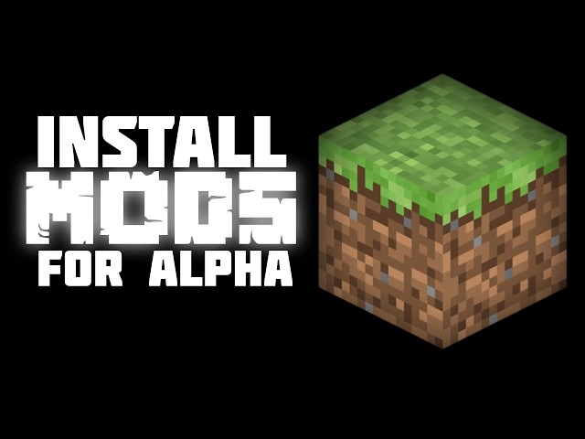 How to install mods on Minecraft Alpha