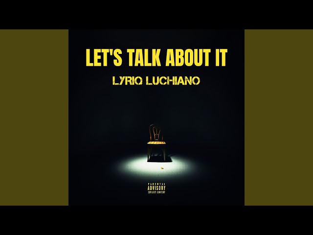 Let’s Talk About It