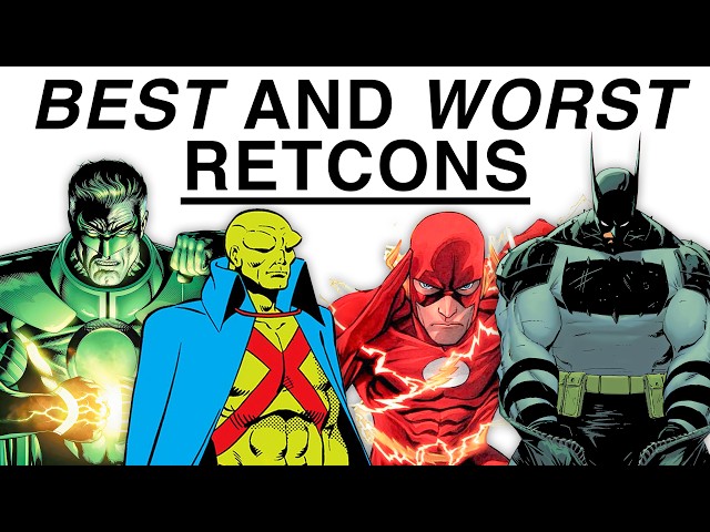 The Best and Worst Retcons in DC Comics Explained in 3 Hours