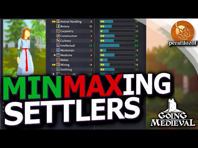 👍How to get BEST Settlers by MinMaxing Skills, Perks & Learning speed in Going Medieval | Guide #7