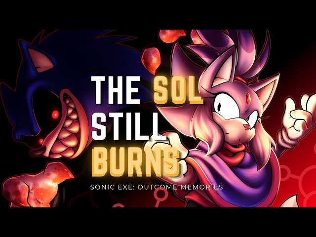 The Sol Still Burns [Remastered] - SONIC.EXE: OUTCOME MEMORIES OST (+FLP)