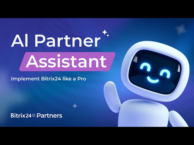 Meet Your AI Assistant for Bitrix24 Implementation