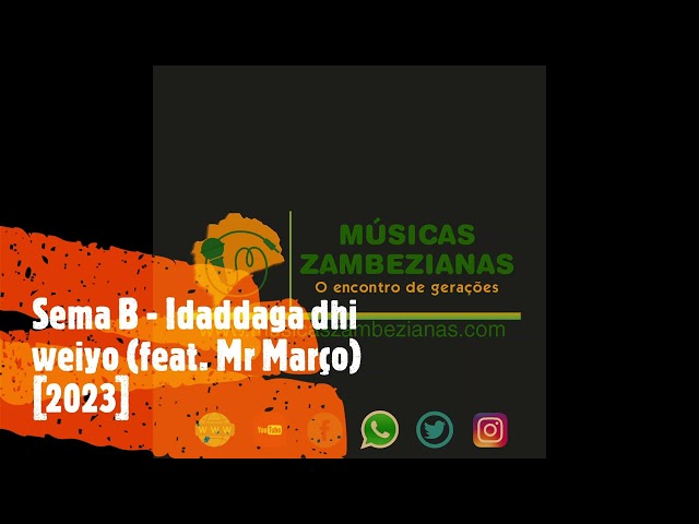 Sema B - Idaddaga dhi weiyo (feat. Mr Março) [2023]