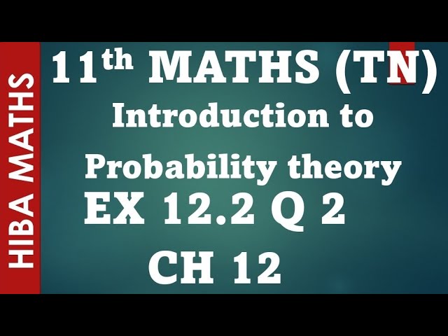 11th maths chapter 12 exercise 12.2 question 2 introduction to probability theory tn syllabus