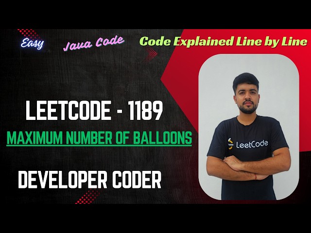 Maximum Number of Balloons | LeetCode 1189 | Java Code | Developer Coder