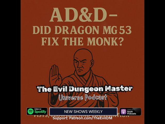 AD&D - Did Dragon Magazine #53 Fix the Monk?
