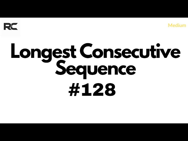 LeetCode 128 - Longest Consecutive Sequence | Arrays & Hashing | DSA (Python)