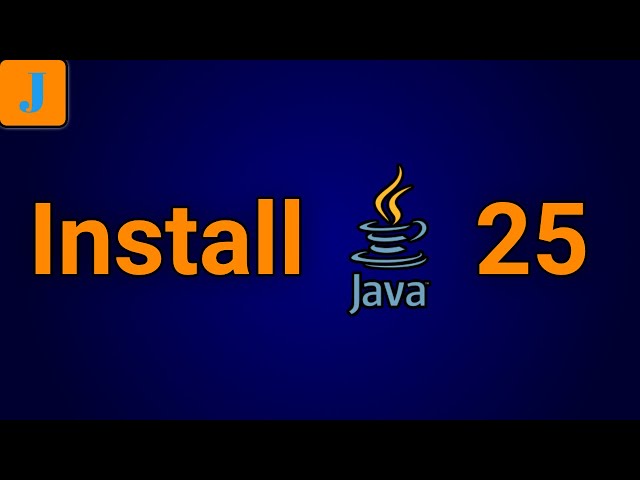 How To Install Java 25 on Windows