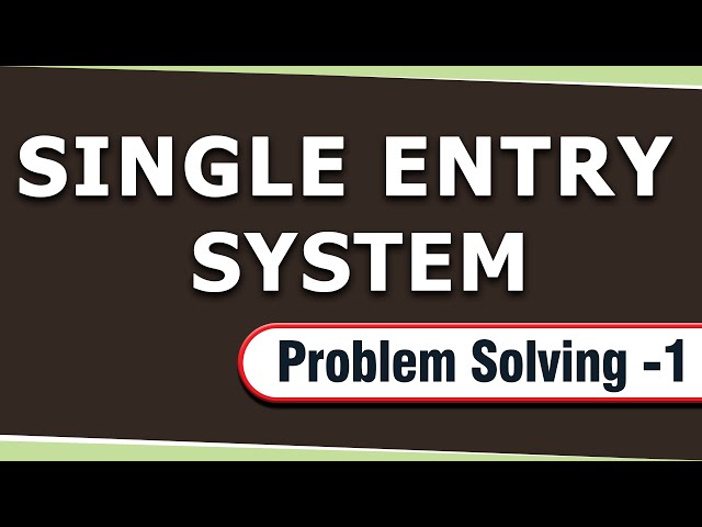 Single Entry System (Incomplete records) | Problem Solving -1 | Revision | Letstute Accountancy