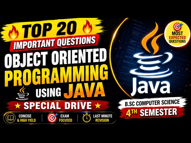 🔥 Top 20 Important Questions for Object-Oriented Programming Using Java | 4th Sem Special Drive 2026