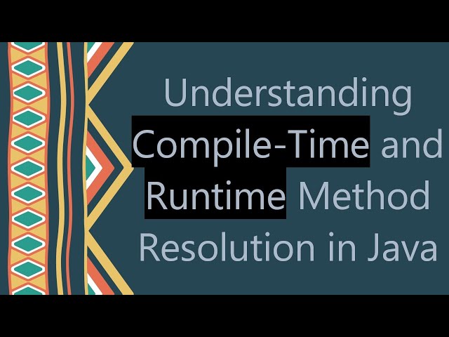 Understanding Compile-Time and Runtime Method Resolution in Java