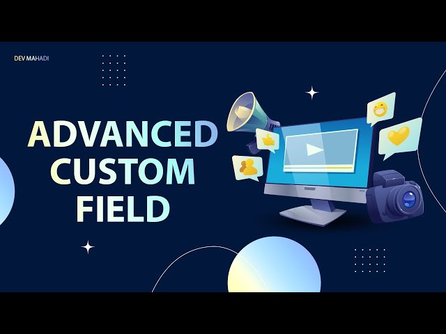 Complete Advance Custom Fields Wordpress Tutorial Bangla